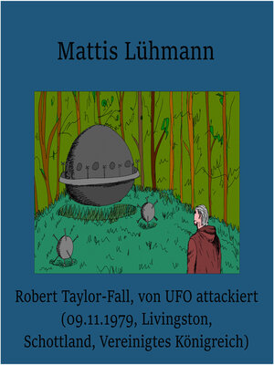 cover image of Robert Taylor-Fall, von UFO attackiert (09.11.1979 Livingston, Schottland, Vereinigtes Königreich)